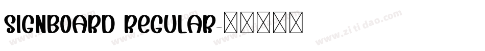 Signboard Regular字体转换